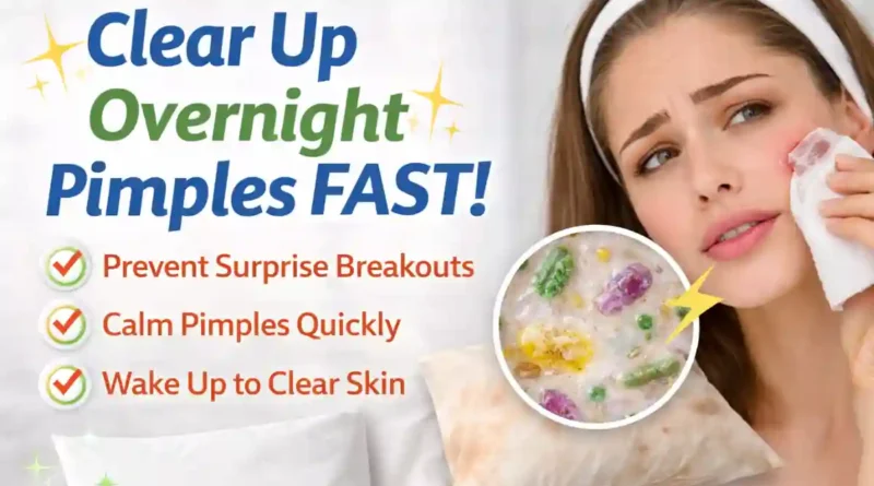 Why Pimples Appear Overnight and How to Stop Them Fast